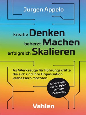 cover image of kreativ Denken, beherzt Machen, erfolgreich Skalieren